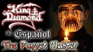 King Diamond - The Puppet Master - Subtitulos Español - Historia de Terror COMPLETO