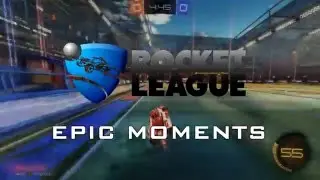 Rocket League - Epic Moments #2