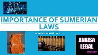 IMPORTANCE OF SUMERIAN LAWS