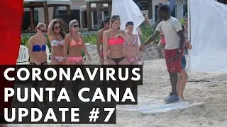 Coronavirus Dominican Republic: How it affects the Resorts in Punta Cana | Update #7
