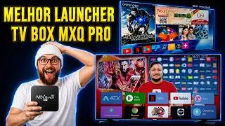 A Melhor Launcher para TV Box MXQ Pro 4K 2026 (R&aacute;pida e Sem An&uacute;ncios)
