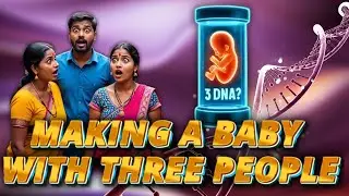 Babies Born With DNA From 3 People PREVENT Genetic Diseases