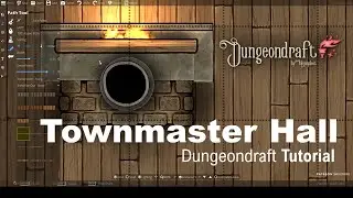 Dungeondraft Advanced Tutorial: Townmaster's Hall Part 1