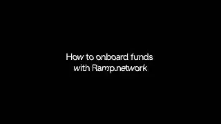 How to onboard funds with RAMP
