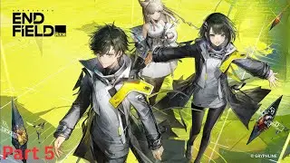 Arknights: Endfield: Gameplay: Part 5