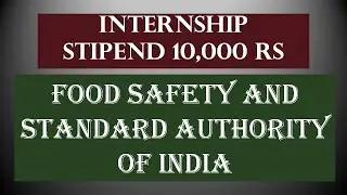 FSSAI INTERNSHIP ....STIPEND 10,000 RS