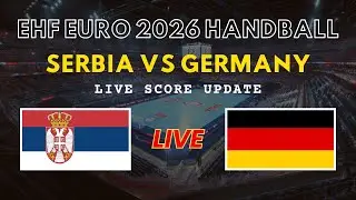 Serbia vs Germany Live Scores | EHF Euro 2026 Handball Preliminary