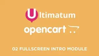 02 Ultimatum OpenCart Theme - Fullscreen Intro Module