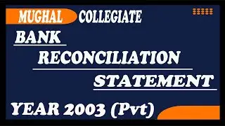 BANK RECONCILIATION STATEMENT (YEAR 2003 Private)