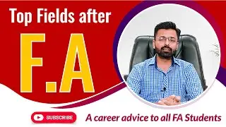 Top Fields after FA | A career advice to all FA Students | Scope of FA #ICS