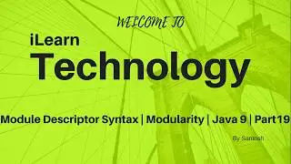 Module Descriptor Syntax | Modularity | Project Jigsaw | Java 9 | Part 19