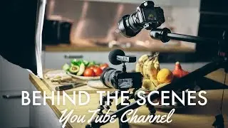 How to make a YouTube Video | Behind the Scenes Cooking Channel