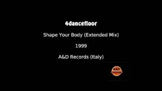 4dancefloor - Shape Your Body