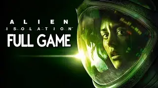 Alien Isolation - FULL GAME Walkthrough Gameplay No Commentary
