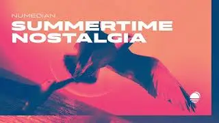 Numedian - Summertime Nostalgia [Soluna Music]