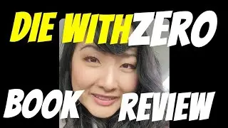 DIE WITH ZERO BOOK REVIEW #diewithzero #bookreview #Chinese #viral #tiktok #canadian #family #yolo