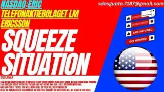 SQUEEZE SITUATION : ERIC STOCK ANALYSIS | TELEFONAKTIEBOLAGET LM ERICSSON STOCK