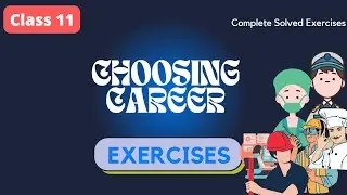 Choosing Career Class 11 | Exercises | Question Answer