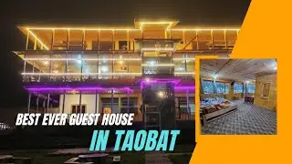 Video Tour - The night view of Taobat Continental Hotel and Guest House #Taobat #NeelumValley