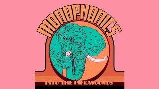 Monophonics | Into The Infrasounds | 2010 | Full Album