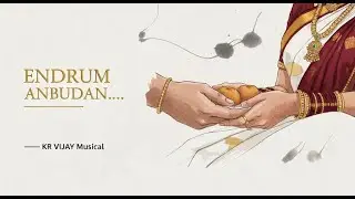 Endrum anbudan | KR VIJAY | VOICE OF NOISE | ROLINE