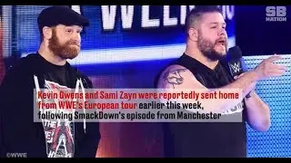 Kevin Owens and Sami Zayn sent home from WWE European tour