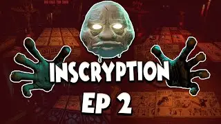 CAN WE ESCAPE THIS ROGUELIKE... | Inscryption (Ep2)