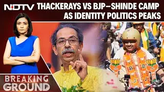 Mumbai Polls | Final Countdown For BMC, Thackerays vs BJP–Shinde Camp As Identity Politics Peaks