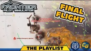 Frontier Pilot Simulator Ep 4: Final Flight