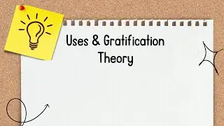 USES AND GRATIFICATION THEORY