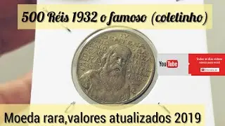 Moeda 500 R&eacute;is 1932 rara s&eacute;rie Vicentina, valores atualizados de cat&aacute;logo 2019.