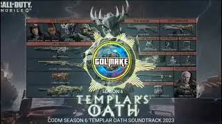 CALL OF DUTY MOBILE - SEASON 6 - TEMPLAR OATH - SOUNDTRACK - 2023 - CODM