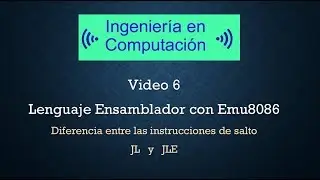 6 Diferencia entre las instrucciones de salto JL y JLE en lenguaje ensamblador