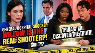 General Hospital SHOCKER: Willow Is the Real Shooter?! Trina & Kai Discover the Truth