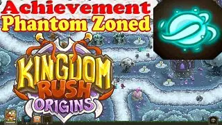 Происхождение Kingdom rush - фантомное достижение достижения - держите врагов вне времени в общей сл