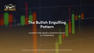 Forex Education | Candlesticks Episode 2: Bullish Engulfing Candlestick Pattern | #PoweredByVault