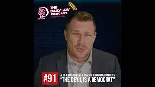 Atty Jonathon Daily Reacts to Tom MacDonald&rsquo;s &ldquo;The Devil Is a Democrat&rdquo;