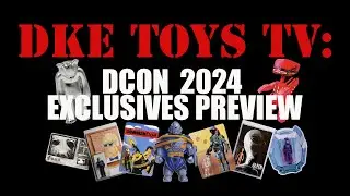 DKETTV Ep 34: DCON 2024 Exclusives Preview
