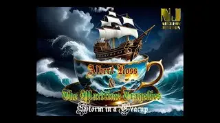 ALBERT ROSS AND THE MARITIME TRAGEDIES - Storm in a Teacup