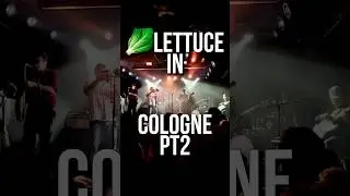 🥬Lettuce Funk Live Pt 2 at CBE Cologne 18.05.2025 Concert Report