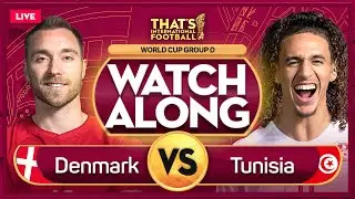 DENMARK vs TUNISIA LIVE Stream Watchalong | QATAR 2022