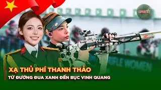 Từ Đường Đua Xanh Đến Bục Vinh Quang Môn Bắn Súng: Bản Lĩnh Xạ Thủ Phí Thanh Thảo