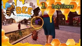 Bee Simulator: Part 2 - Lady Flower (with commentary) PS4