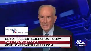 Bill O&rsquo;Reilly Recommends Lonestar Transfer