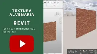 100% Revit Interiores Felipe- Aula 392 - TEXTURA ALVENARIA