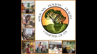 About the African Holistic Health Chapter of NY