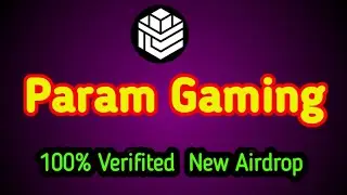 New Param Gaming Airdrop 100% Verifited | Technical khizir