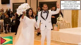 ALI AND AZIM OFFICIAL RECEPTION VIDEO (ONE YEAR ANNIVERSARY)