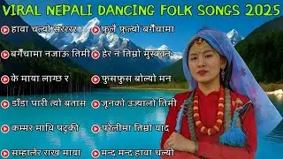 🔥 VIRAL Nepali Lok Dance Songs 2025 | Trending Folk Dance Hits
