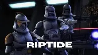 Riptide - Clone Wars Tribute